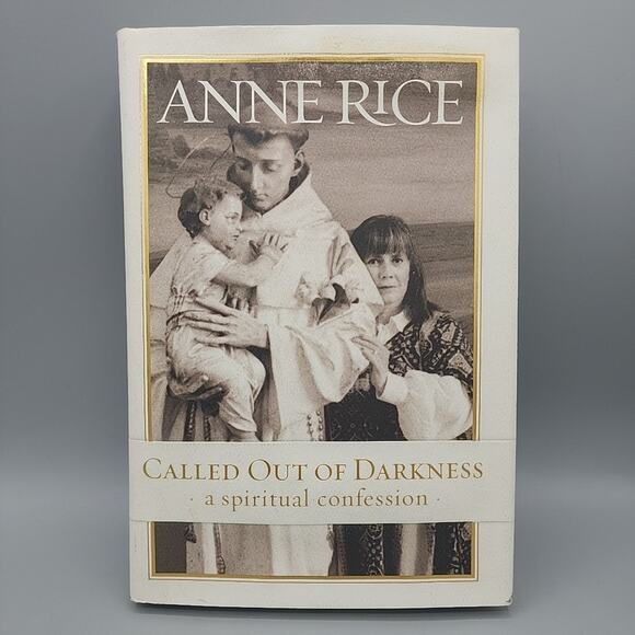 Called Out of Darkness a Spiritual Confession by Anne Rice Deckle Edge First Ed. - Picture 1 of 12